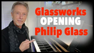 Philip Glass - Opening Glassworks | Breakdown Tutorial