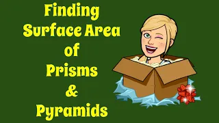 Finding the Surface Area of Prisms & Pyramids