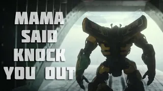 Transformers || Mama Said Knock You Out