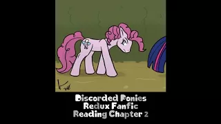 Discorded Ponies MLP Redux Fanfic Reading Chapter 2