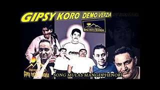 Gipsy Koro demo verzia Song Mulas mange phenori