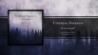 ETHEREAL DARKNESS - The Dreaming Soul (2019) |  Melodic Death / Doom Metal