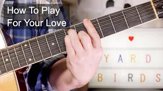'For Your Love' The Yardbirds Acoustic Guitar Lesson