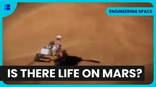 Search for Life on Mars - Engineering Space - S01 EP06 - Space Documentary