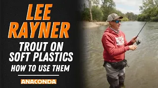 Trout on Soft Plastics – How to use them | Lee Rayner Fishing Tips | Anaconda Stores