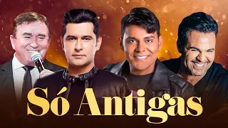 Léo Magalhães Raça Negra Eduardo Costa Amado Batista - Só as Antigas amor romântica -Modão Sertanejo