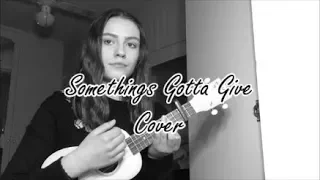 Camila Cabello - Something's Gotta Give (Cover)