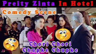 Preity Zinta In Hotel | Comedy Scene | Chori Chori Chup Ke Chup Ke | Blockbuster Hindi Movie