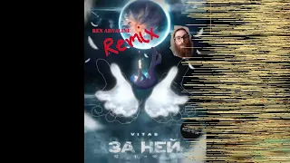 Vitas- Love Don't Go/After Her (За ней Chinese version) REMIX