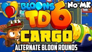 BTD6 - Cargo - Alternate Bloons Rounds w/ Written Guide | No Monkey Knowledge (MK) (ft. Quincy)