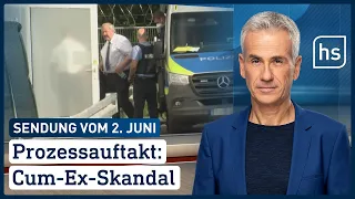 Prozessauftakt: Cum-Ex-Skandal | hessenschau vom 02.06.2022