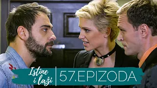 Istine i Laži | Sezona 01 | Epizoda 57 (domaća serija)