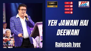 Yeh Jawani Hai Deewani | Rajessh Iyer | The Rafi - Kishore Extravaganza