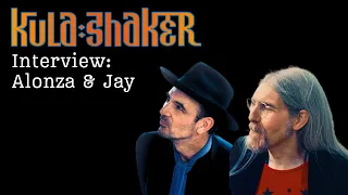 KULA SHAKER: Jay & Alonza On New Music, Oasis, Knebworth & More