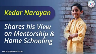 Kedar Narayan, Young Entrepreneur & Inventor, shares his views on Mentorship & Home Schooling