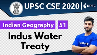 11:00 AM - UPSC CSE 2020 | Indian Geography by Sumit Sir | Indus Water Treaty