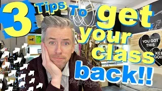 3 Steps to Get Your Class Back