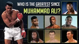Who is the greatest heavyweight since Muhammad Ali?