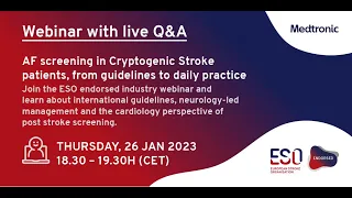 ESO endorsed Webinar: AF screening in Cryptogenic Stroke patients, from guidelines to daily practice