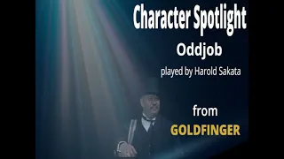 GOLDFINGER - Oddjob Character Spotlight, played by Harold Sakata