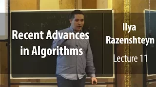 Lecture 11 | Recent Advances in Algorithms | Ilya Razenshteyn