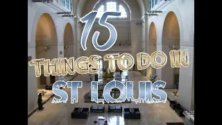 Top 15 Things To Do In St. Louis, Missouri