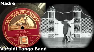 (1925) Madre Tango - Varaldi Tango Band