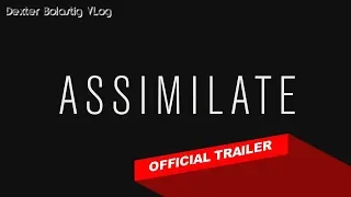 ASSIMILATE Official Trailer June 21, 2019 A Horror Movie