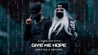 Alan Walker Style, Goetter & Antrikc - GIVE ME HOPE (New Song 2022)