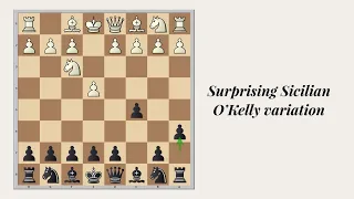 O'Kelly Sicilian surprising and playable