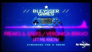 Freaks & Geeks / Verónica Bravo - Let Me Know (By Bleysser)