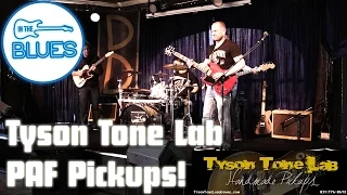 Tyson Tone Lab PAF Pickups Live