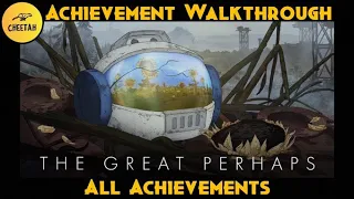 The Great Perhaps - Achievement Walkthrough