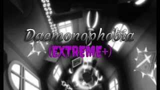 Daemonophobia - FEM [HARDEST EXTREME+] (Attempts + Completion)