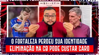 😡 O FORTALEZA PERDEU SUA IDENTIDADE 😳 ELIMINAÇÃO PRO VASCO PODE CUSTAR CARO 💴 MILHÕES DESPERDIÇADOS