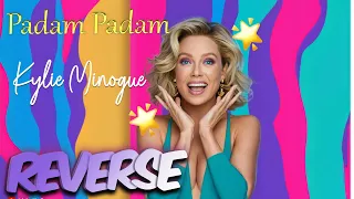 Listen to [Padam Padam (Jax Jones Remix) - Kylie Minogue] in Reverse - You Won't Believe Your Ears!