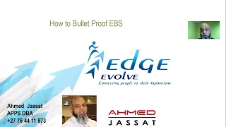 Ahmed Jassat - Bullet Proof your Oracle EBS Part 1