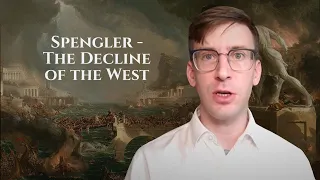 Oswald Spengler, The Decline of the West | by Dr. Sebastian Ostritsch