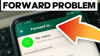 How to Fix and Solve Whatsapp Forward Problem on Android and IOS iPhone