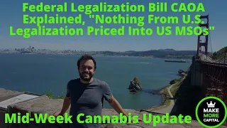 Schumer's Draft Bill CAOA Explained, "Nothing From Legalization Priced Into US MSOs"