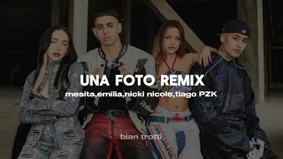 Una Foto REMIX - Mesita,EMILIA,NICKI NICOLE,Tiago PZK (letra)