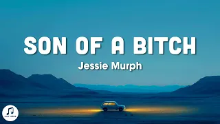 Jessie Murph - Son of a B (Lyrics)