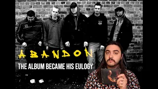 THE ALBUM BECAME HIS EULOGY: ABANDON - THE DEAD END
