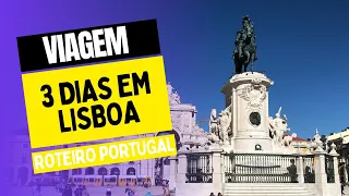 Roteiro LISBOA | 3 DIAS em PORTUGAL | O que fazer em Lisboa | pontos turísticos