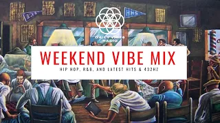 Weekend Vibe Mix  | Hip Hop, R&B, and Latest Hits with 432Hz | Daily Vibes Radio