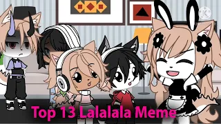 🌈 🌊Top 13 》La La La Meme II () 》🌈 🌊Gacha Life & Gacha Club ♥️