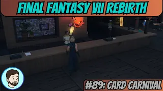 Final Fantasy VII Rebirth (Playstation 5) - Part 89: Card Carnival