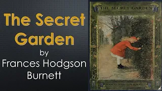 "The Secret Garden" Chapters 21, 22 by Frances Hodgson Burnett