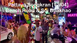 Pattaya | Beach Road & Soi Buakhao | Songkran [12/04]