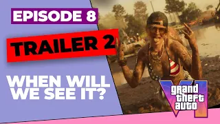 GTA VI - GTA 6 o'clock - Trailer 2 - When will it drop?